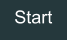 Start
